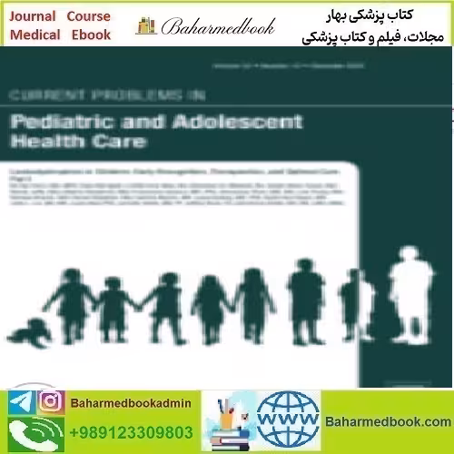 Current Problems in Pediatric and Adolescent Health Care Volum