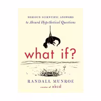 کتاب What If? اثر Randall Munroe