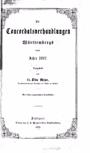 خرید و دانلود نسخه کامل کتاب Die Concordatsverhandlungen [Konkordatsverhandlungen] Württembergs vom Jahre 1807