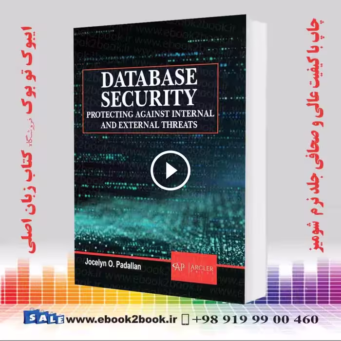 Database Security: Protecting Against Internal and External Threats