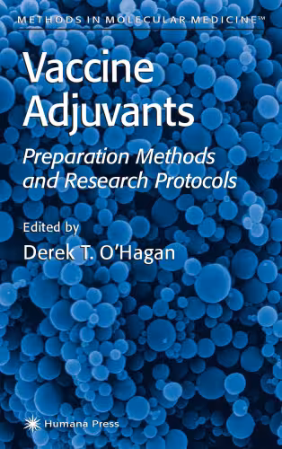 خرید و دانلود نسخه کامل کتاب Vaccine Adjuvants. Preparation Methods and Research Protocols