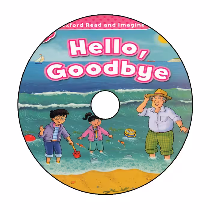 کتاب Oxford Read and Imagine starter Hello Goodbye اثر Paul Shipton انتشارات الوندپویان