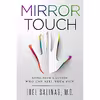 کتاب Mirror Touch: Notes from a Doctor Who Can Feel Your Pain اثر Joel Salinas انتشارات HarperOne
