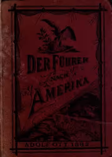 خرید و دانلود نسخه کامل کتاب Der Führer nach Amerika. Ein Reisebegleiter und geographisches Handbuch