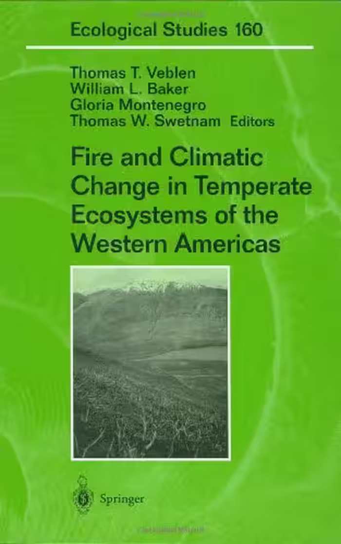 خرید و دانلود نسخه کامل کتاب Fire and Climatic Change in Temperate Ecosystems of the Western Americas
