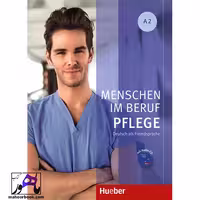 Menschen Im Beruf Pflege A2 | منشن پزشکی آ2