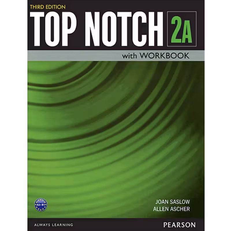 کتاب Top Notch 2A اثر Joan Saslow and Allen Ascher انتشارات Pearson
