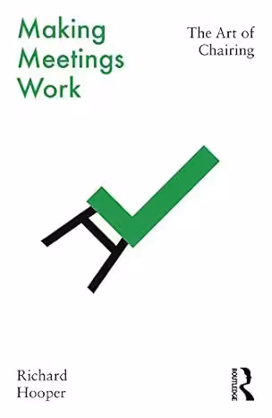 خرید و دانلود نسخه کامل کتاب Making Meetings Work: The Art of Chairing - PDF