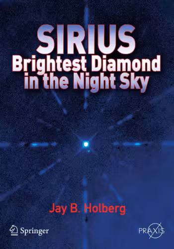 خرید و دانلود نسخه کامل کتاب Sirius: Brightest Diamond in the Night Sky (Springer Praxis Books  Popular Astronomy)