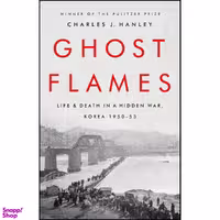 کتاب Ghost Flames اثر Charles J. Hanley انتشارات PublicAffairs