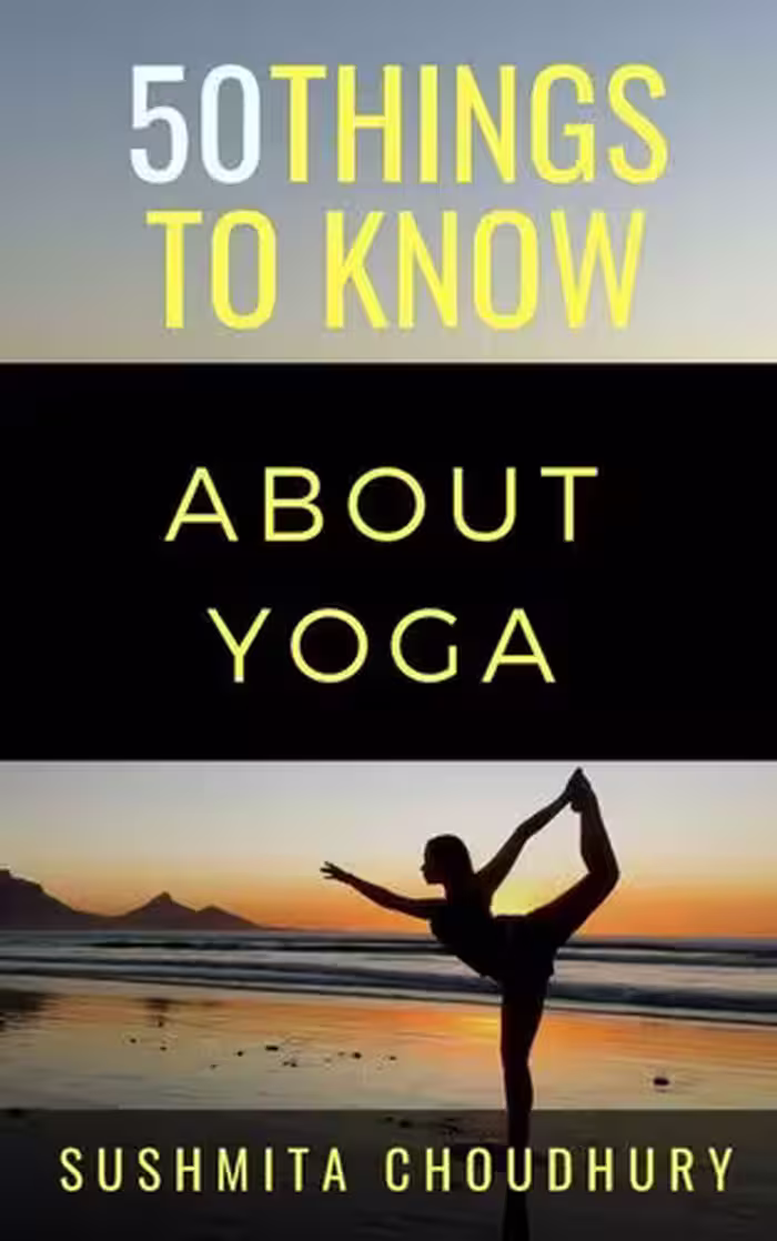 خرید و دانلود نسخه کامل کتاب 50 Things to Know About Yoga: A Yoga Book for Beginners