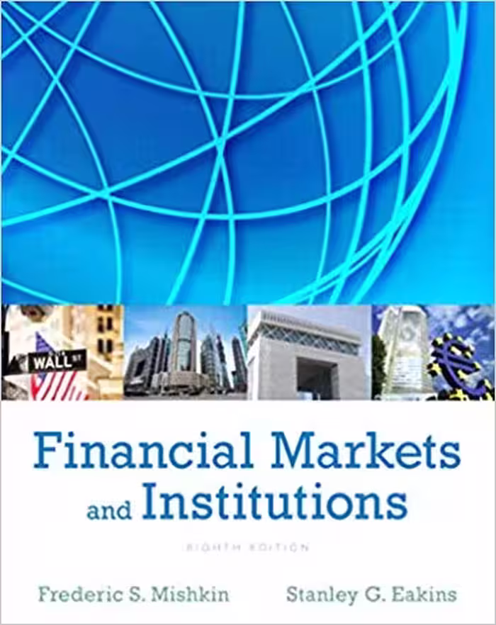 خرید و دانلود نسخه کامل کتاب Financial Markets and Institutions (8th Edition)