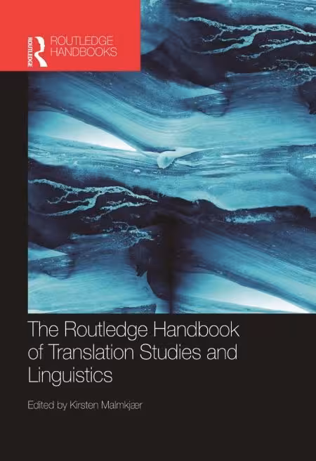 کتاب The Routledge Handbook of Translation Studies and Linguistics