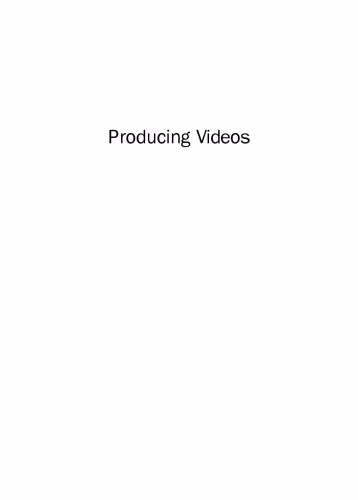 خرید و دانلود نسخه کامل کتاب Producing Videos: A Complete Guide