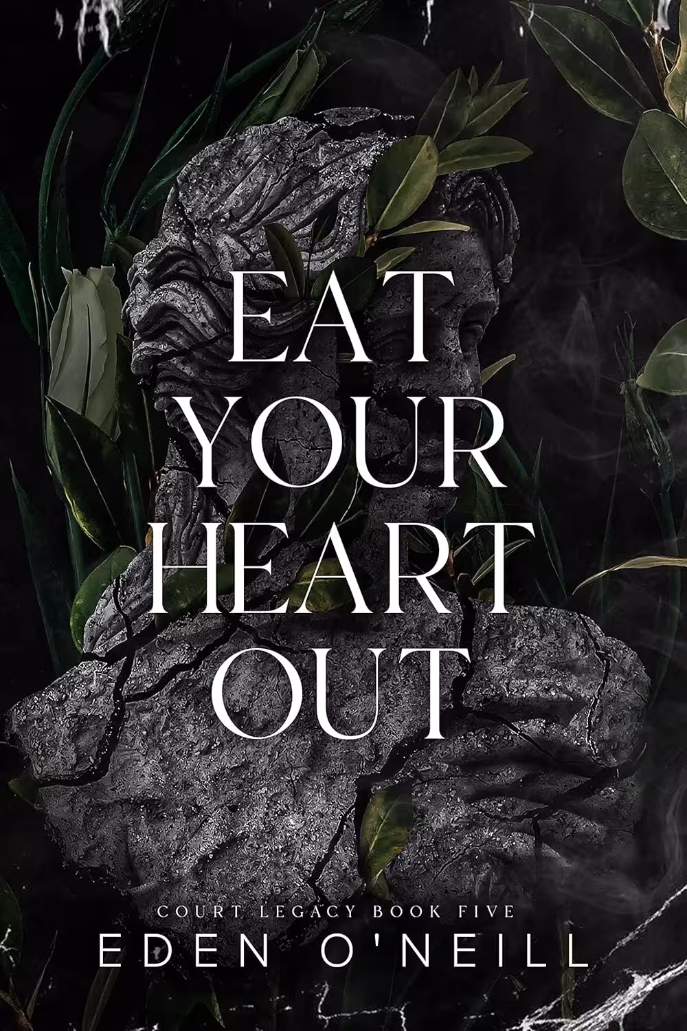Eat Your Heart Out (Court Legacy Book 5)