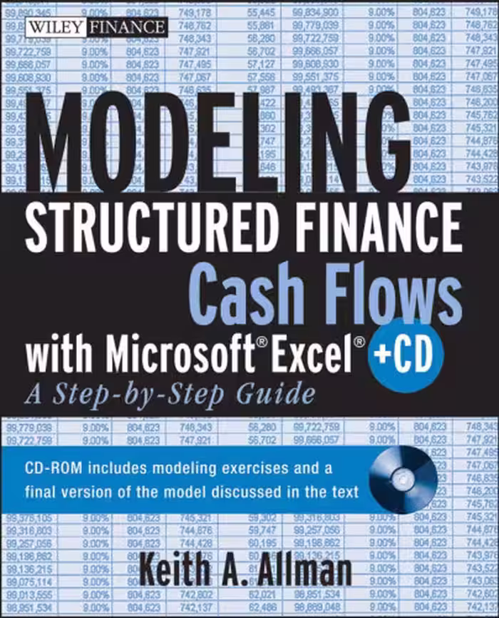 خرید و دانلود نسخه کامل کتاب Modeling Structured Finance Cash Flows with Microsoft Excel: A Step-by-Step Guide.Book &amp; CD-ROM