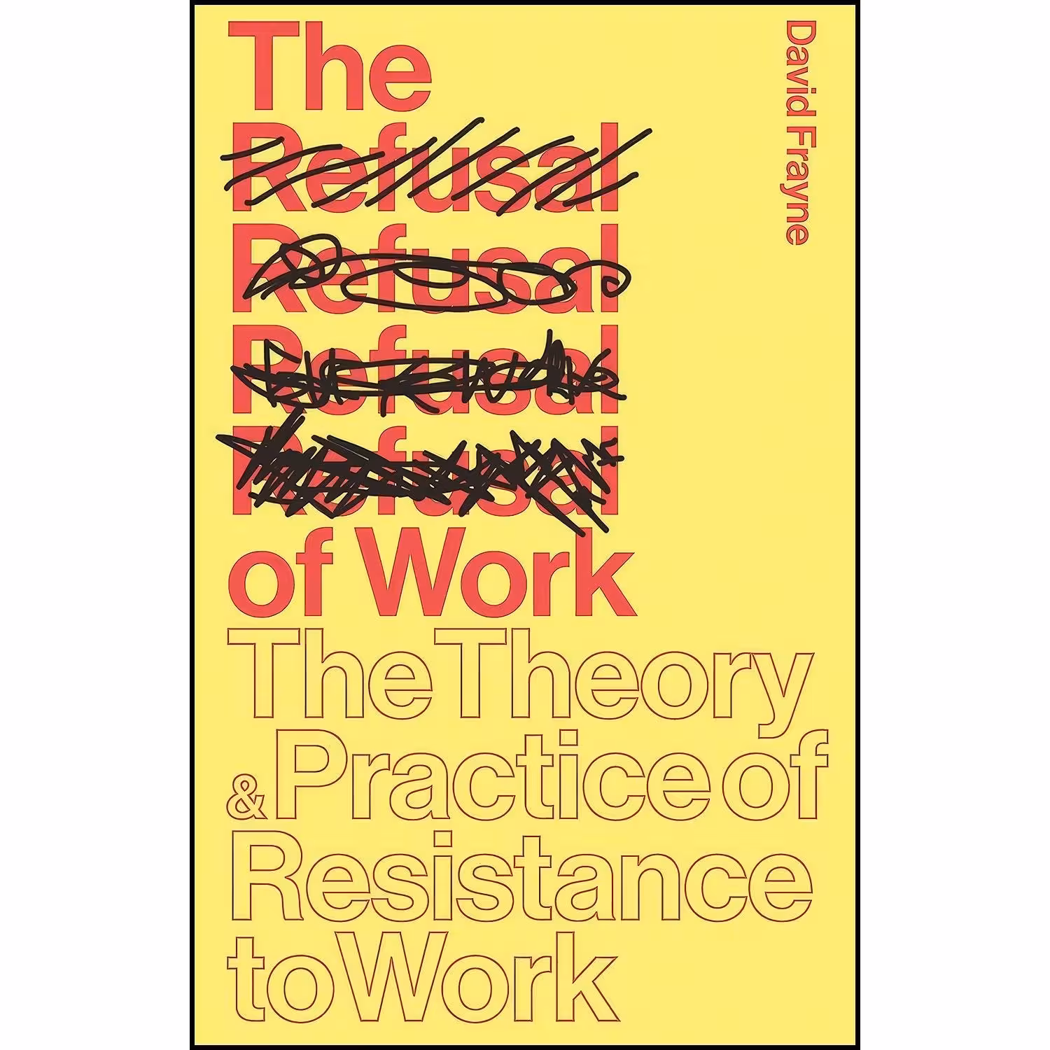 کتاب زبان اصلی The Refusal of Work اثر David Frayne