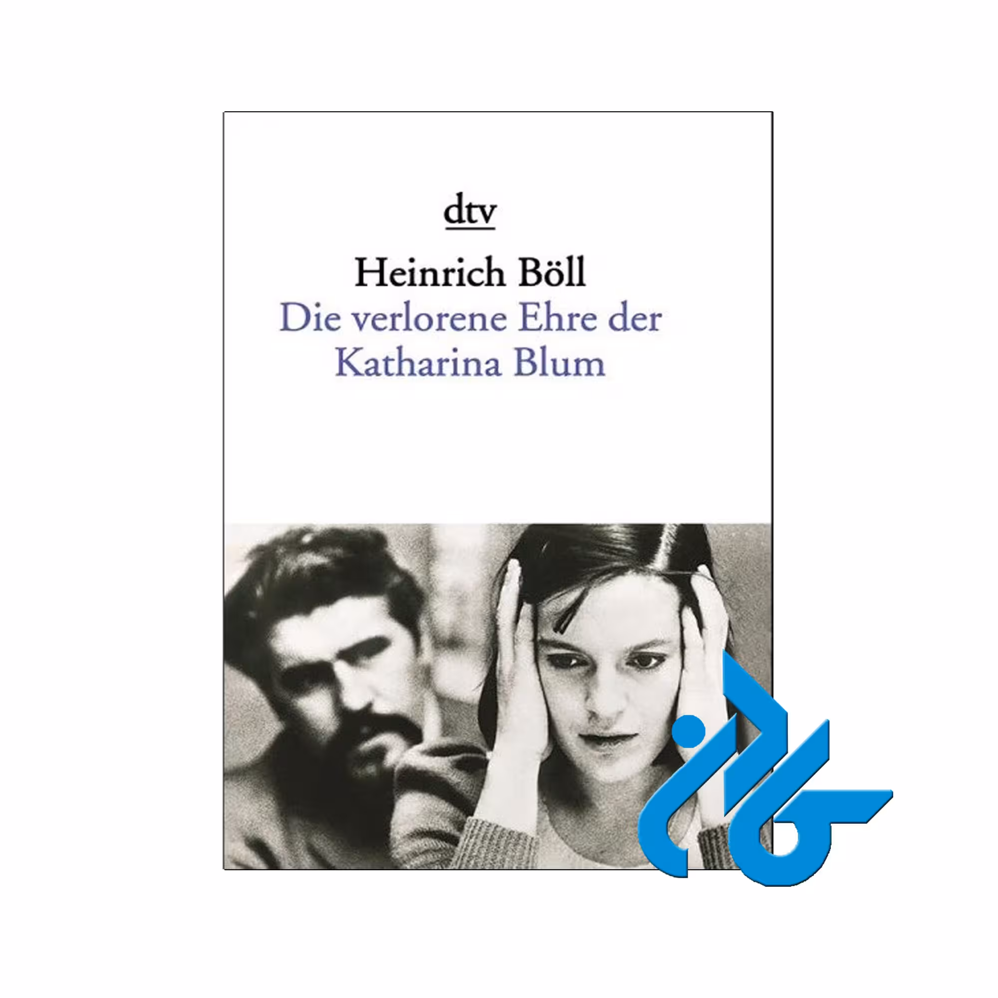Die Verlorene Ehre Der Katharina Blum رمان آلمانی