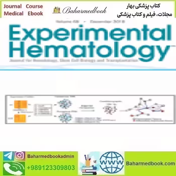 Experimental Hematology Volume 68 2018 TRUE PDF price 4€ - کتاب پزشکی بهار