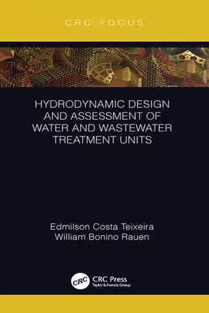 󾕇 دانلود کتاب Hydrodynamic Design And Assessment Of Water And Wastewater Treatment Units, 2019 - دانلود کتاب های دانشگاهی