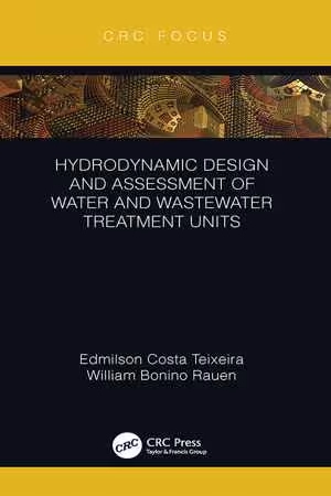  دانلود کتاب Hydrodynamic Design And Assessment Of Water And Wastewater Treatment Units, 2019 - دانلود کتاب های دانشگاهی