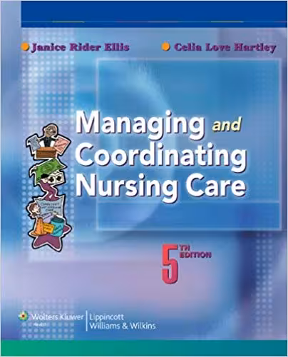 خرید و دانلود نسخه کامل کتاب Managing and Coordinating Nursing Care Fifth Edition