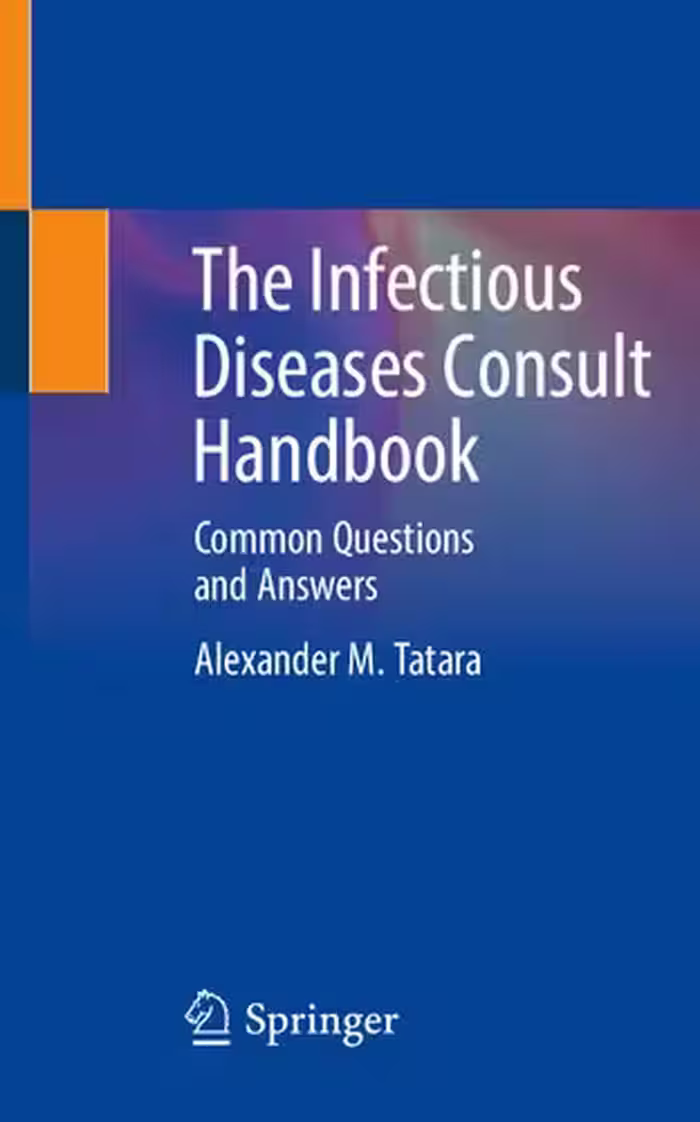 خرید و دانلود نسخه کامل کتاب The Infectious Diseases Consult Handbook : Common Questions and Answers