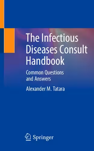 خرید و دانلود نسخه کامل کتاب The Infectious Diseases Consult Handbook : Common Questions and Answers