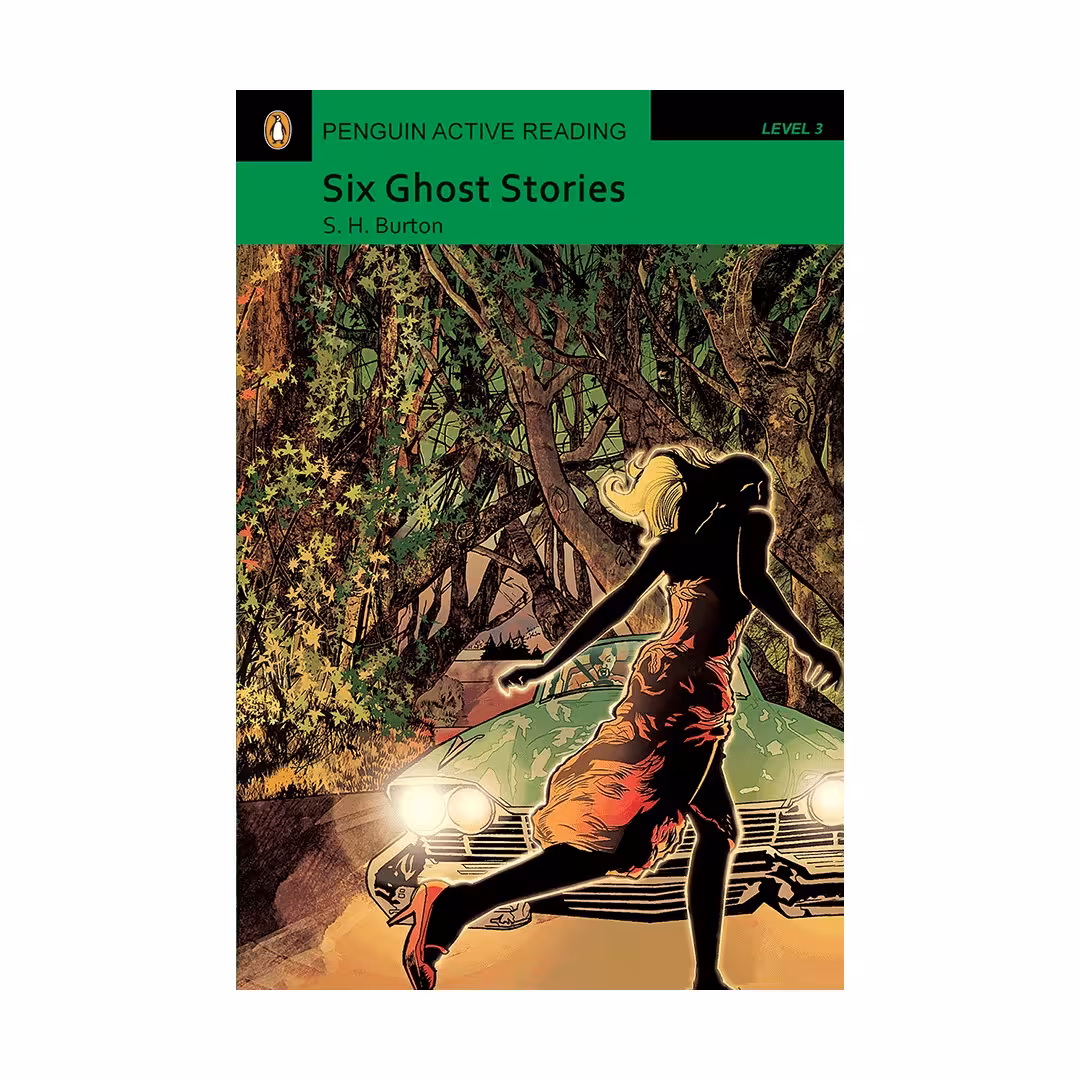Penguin Active Reading 3 Six Ghost Stories پنگوئن اکتیو ریدینگ سه داستان شش روح