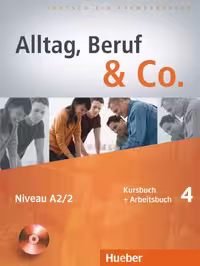کتاب آلمانی Alltag, Beruf & Co. 4 (Kursbuch   Arbeitsbuch)