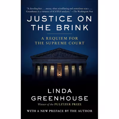 کتاب Justice on the Brink اثر Linda Greenhouse انتشارات Random House Trade