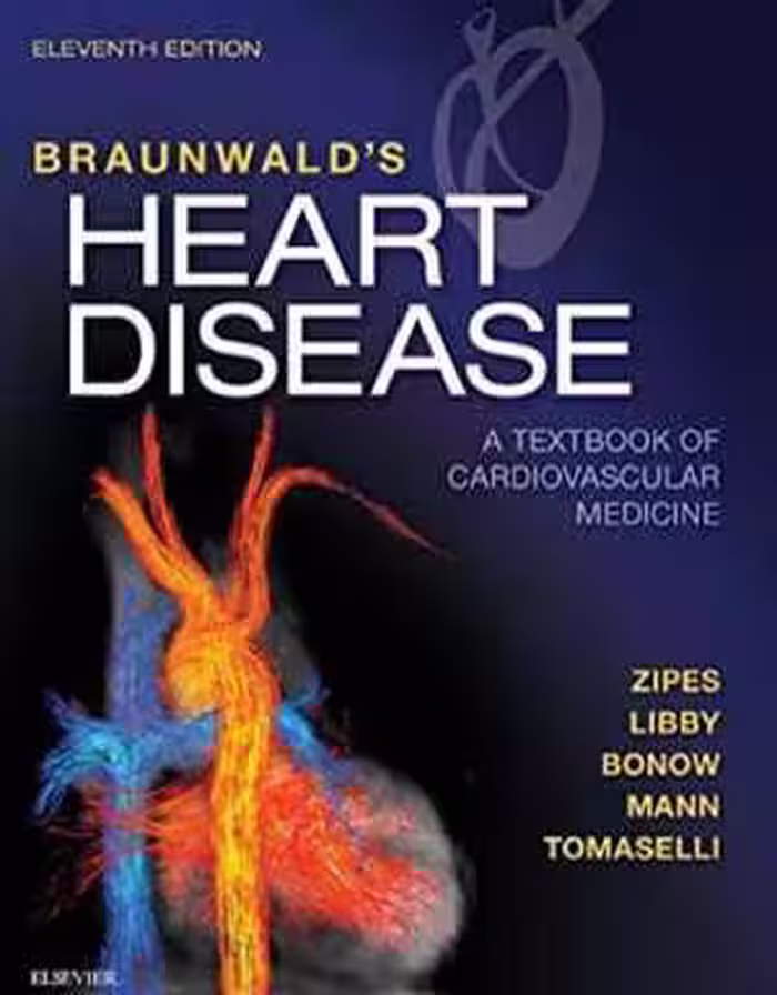 [PDF] دانلود کتاب Braunwald’S Heart Disease - A Textbook Of Cardiovascular Medicine, 11th ed, 2018