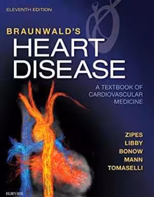[PDF] دانلود کتاب Braunwald’S Heart Disease - A Textbook Of Cardiovascular Medicine, 11th ed, 2018