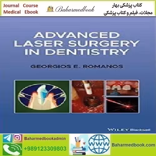 Advanced Laser Surgery in Dentistry 2021 TRUE PDF price 1€ - کتاب پزشکی بهار