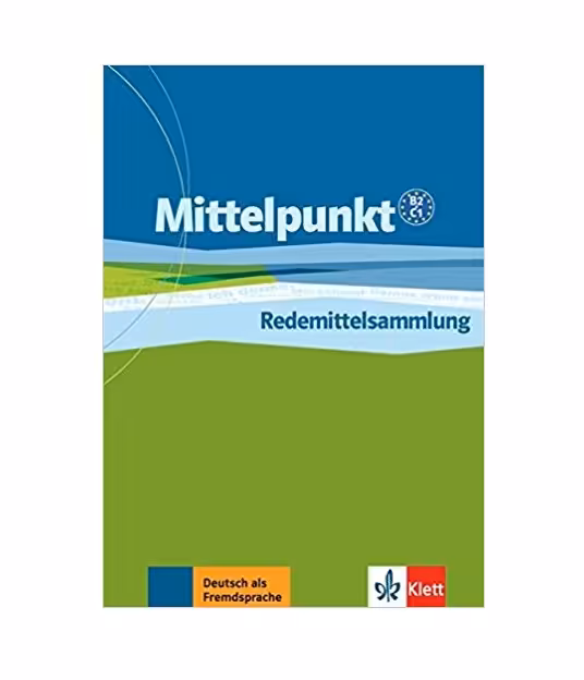 Mittelpunkt Neu Redemittelsammlung B2-C1