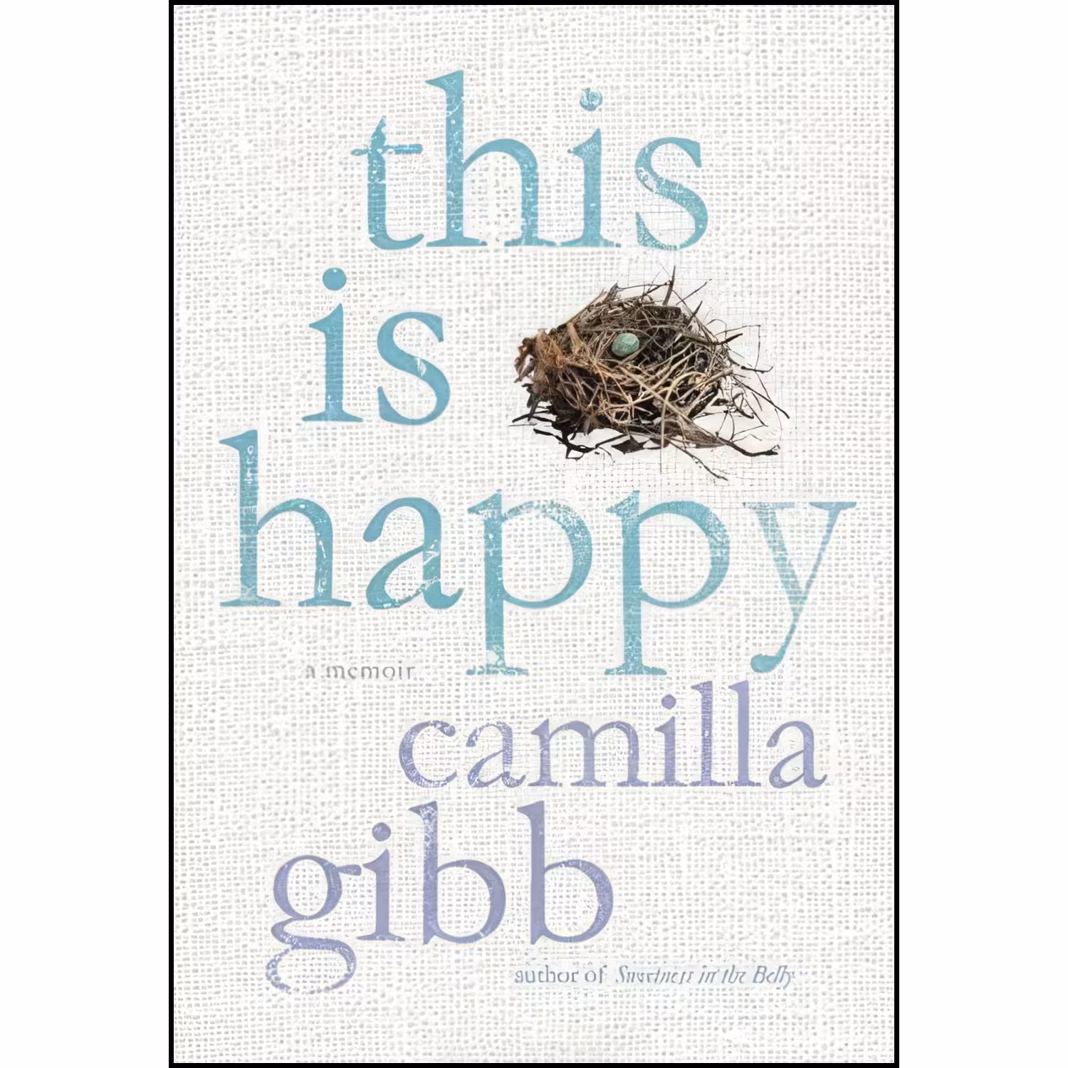 کتاب زبان اصلی This Is Happy اثر Camilla Gibb