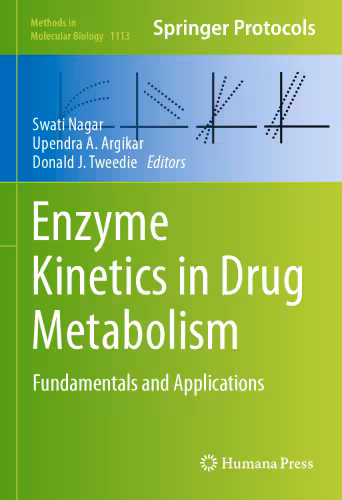 خرید و دانلود نسخه کامل کتاب Enzyme Kinetics in Drug Metabolism: Fundamentals and Applications