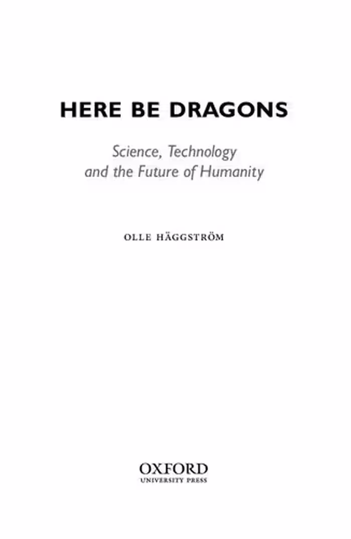خرید و دانلود نسخه کامل کتاب Here Be Dragons: Science, Technology and the Future of Humanity