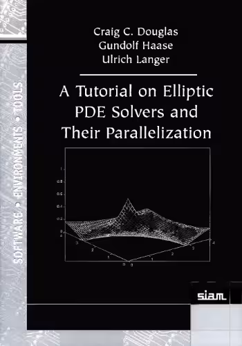 خرید و دانلود نسخه کامل کتاب A tutorial on elliptic PDE solvers and their parallelization