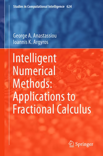 خرید و دانلود نسخه کامل کتاب Intelligent Numerical Methods: Applications to Fractional Calculus