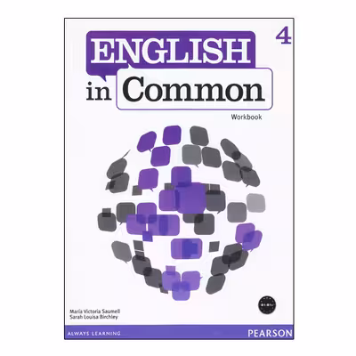 کتاب English In Common 4 With ActiveBook اثر Maria Victoria Saumell And Sarah Louisa Birchley انتشارات الوندپویان