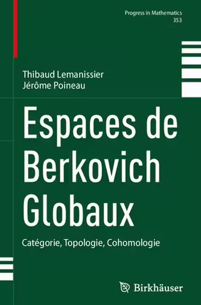 خرید و دانلود نسخه کامل کتاب Espaces de Berkovich Globaux : Catégorie, Topologie, Cohomologie