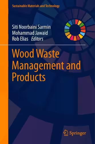 خرید و دانلود نسخه کامل کتاب Wood Waste Management and Products