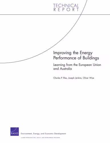خرید و دانلود نسخه کامل کتاب Improving the Energy Performance of Buildings: Learning from the European Union and Australia (Technical Report (RAND))