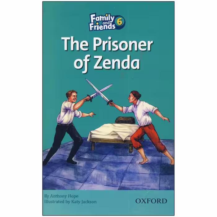 Family and Friends Readers 6 The Prisoner of Zenda (کتاب داستان فمیلی 6)