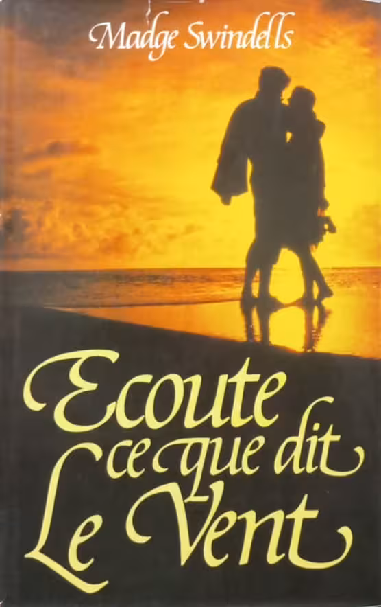 Écoute ce que dit le vent | Madge Swindells