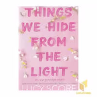 کتاب کتاب زبان انگلیسی Things we hide from the light اثر Lucy Score نشر معیار علم