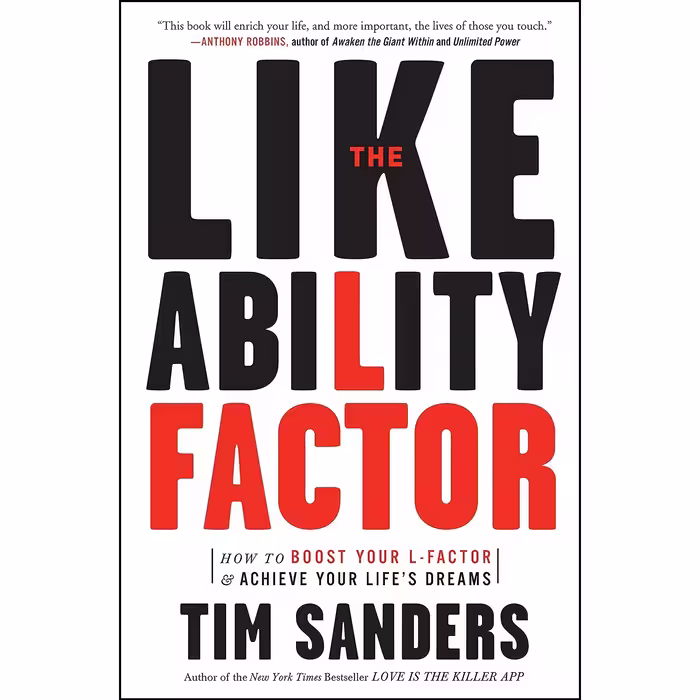 کتاب زبان اصلی The Likeability Factor اثر Tim Sanders انتشارات Currency