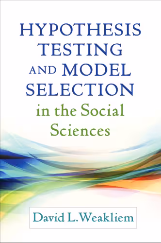 خرید و دانلود نسخه کامل کتاب Hypothesis Testing and Model Selection in the Social Sciences