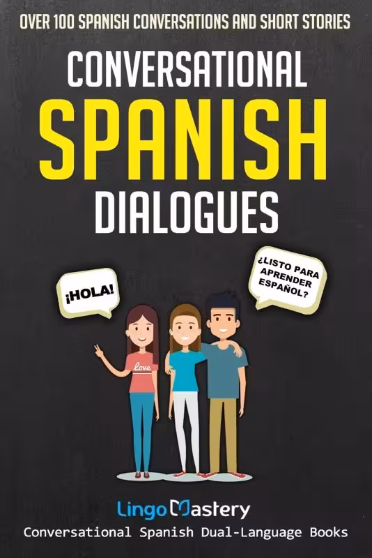 کتاب مکالمه اسپانیایی Conversational Spanish Dialogues Over 100 Spanish Conversations and Short Stories